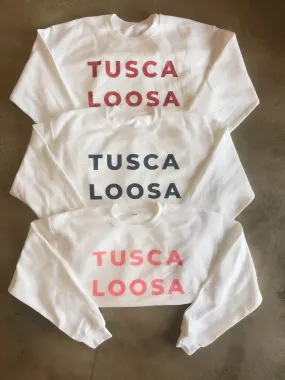 Tuscaloosa Sweatshirt